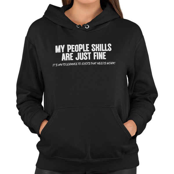 My People Skills Are Just Fine Hoodie